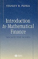 Stanley R. Pliska, Stanley R. (University of Illinois Chicago) Pliska, Stanley R Pliska - Introduction to Mathematical Finance, Inbunden