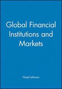 bokomslag Global Financial Institutions and Markets