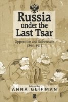 Geifman, Anna Geifman - Russia Under the Last Tsar, Häftad