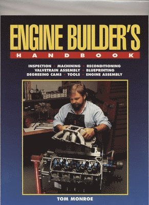 Engine Builder's Handbook Hp1245: How to Rebuild Your Engine to Original or Improved Condition