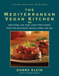 bokomslag Mediterranean Vegan Kitchen:...Dishes From The Healthiest Region Under The Sun