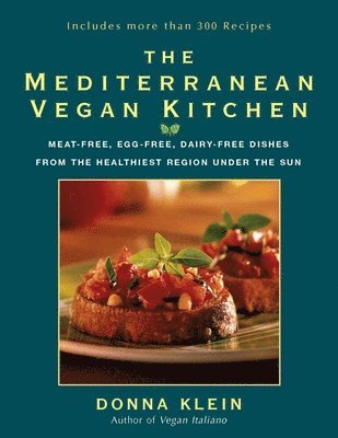 bokomslag Mediterranean Vegan Kitchen:...Dishes From The Healthiest Region Under The Sun