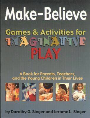 Make-Believe: Games & Activities for Imaginative Play