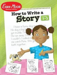 bokomslag How to Write a Story, Grades 1-3