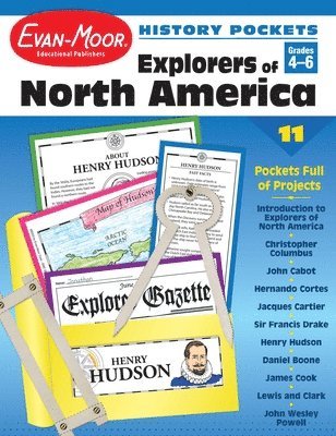 Evan-Moor Educational Publishers - History Pockets: Explorers of North America, Grade 4 - 6 Teacher Resource, Häftad
