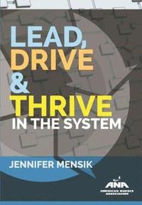 bokomslag Lead, Drive & Thrive in the System