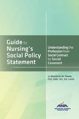 Guide to Nursing's Social Policy Statement 1