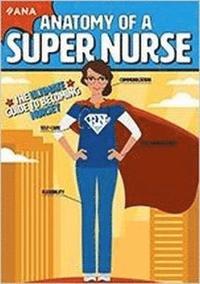 bokomslag Anatomy of a Super Nurse