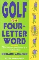 bokomslag Golf Is a Four-Letter Word