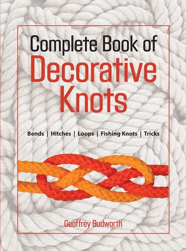 Geoffrey Budworth - Complete Book of Decorative Knots, Häftad