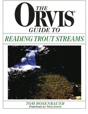 bokomslag Orvis Guide To Reading Trout Streams