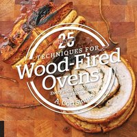 bokomslag 25 Essentials: Techniques for Wood-Fired Ovens