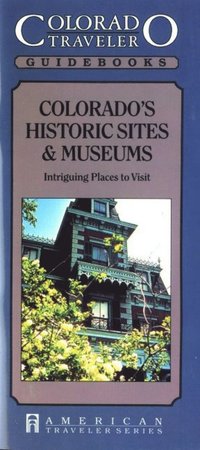 bokomslag Colorado's Historic Sites & Museums