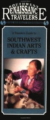 Travelers Guide to Southwest Indian Arts & Crafts 1