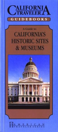 bokomslag Guide to California's Historic Sites & Museums