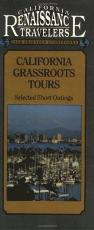 bokomslag California Grassroots Tours