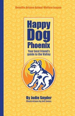 bokomslag Happy Dog Phoenix