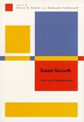 bokomslag Smart Growth - Form and Consequences