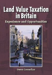 bokomslag Land Value Taxation in Britain - Experience and Opportunities