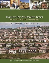 bokomslag Property Tax Assessment Limits  Lessons From Thirty Years of Experience