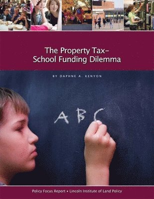 The Property TaxSchool Funding Dilemma 1