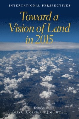 Toward a Vision of Land in 2015  International Perspectives 1