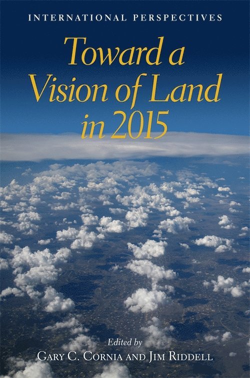 Toward a Vision of Land in 2015 – International Perspectives