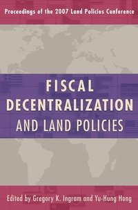 bokomslag Fiscal Decentralization and Land Policies