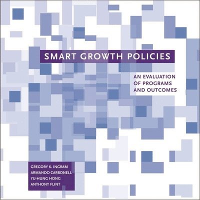 Smart Growth Policies  An Evaluation of Programs and Outcomes 1