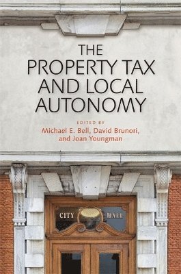 The Property Tax and Local Autonomy 1