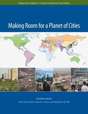 Making Room for a Planet of Cities 1