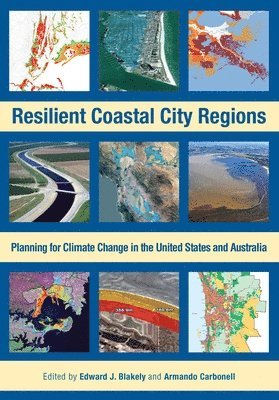 bokomslag Resilient Coastal City Regions - Planning for Climate Change in the United States and Australia