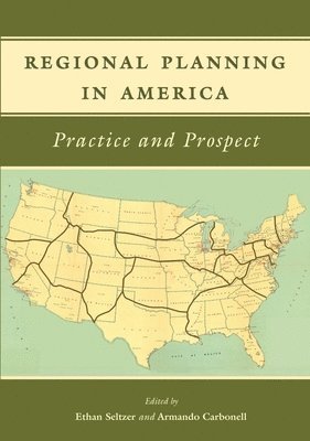 bokomslag Regional Planning in America - Practice and Prospect