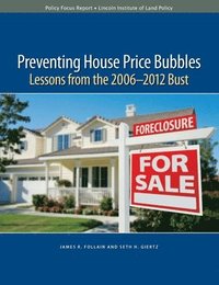 bokomslag Preventing House Price Bubbles  Lessons from the 20062012 Bust