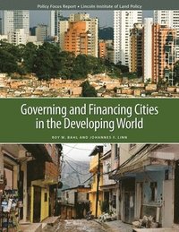 bokomslag Governing and Financing Cities in the Developing World