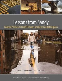 bokomslag Lessons from Sandy  Federal Policies to Build ClimateResilient Coastal Regions