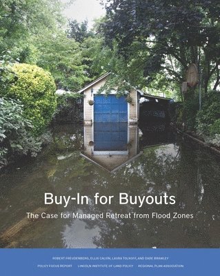 BuyIn for Buyouts  The Case for Managed Retreat from Flood Zones 1