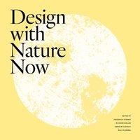 bokomslag Design with Nature Now