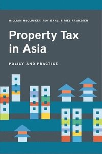 bokomslag Property Tax in Asia  Law, Administration, and Practice