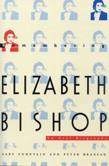 Gary Fountain, Peter Brazeau - Remembering Elizabeth Bishop, Häftad