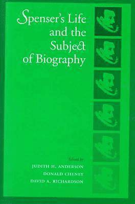 Spenser's Life and the Subject of Biography 1