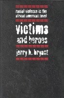 Victims and Heroes
