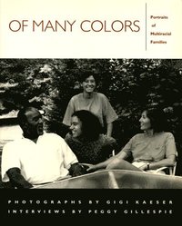 bokomslag Of Many Colors: Portraits of Multiracial Families