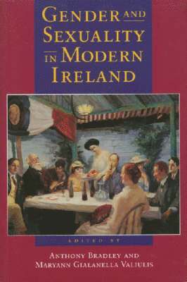 bokomslag Gender and Sexuality in Modern Ireland