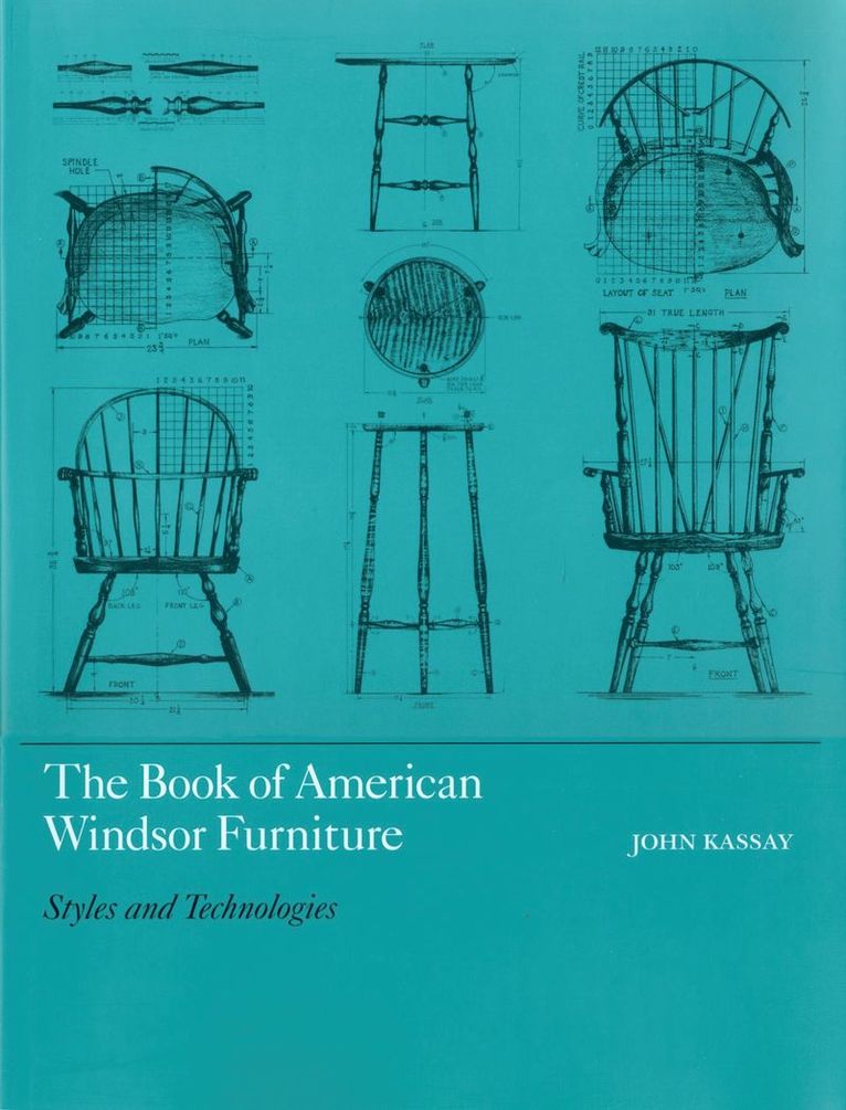 John Kassay - Book of American Windsor Furniture, Inbunden