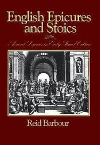 bokomslag English Epicures and Stoics