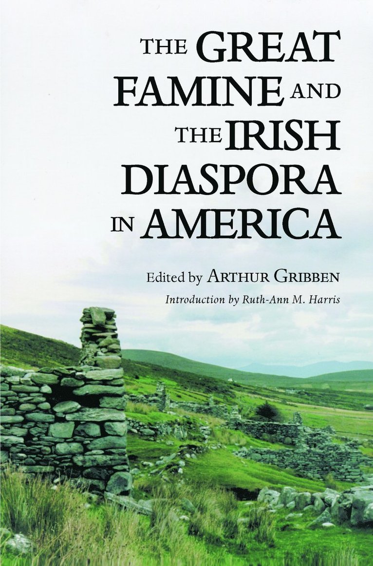 Arthur Gribben - Great Famine and the Irish Diaspora in America, Häftad