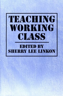 bokomslag Teaching Working Class