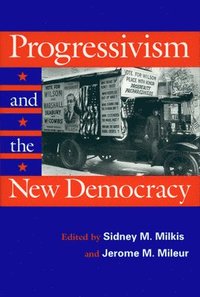 bokomslag Progressivism and the New Democracy