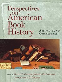 bokomslag Perspectives on American Book History